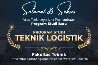 UPNVJ Opens 2026 Logistics Engineering Undergraduate Program Registration, 35 Seats Available