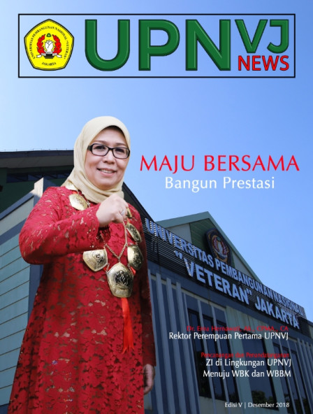 UPNVJ News Magazine December 2018 Edition - Moving Forward Together to Build Achievements