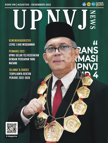 UPNVJ Magazine August December 2022 Edition - UPNVJ Transformation Volume 4