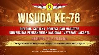 🔴 LIVE | WISUDA KE - 76 UPN "Veteran" Jakarta (SESI I)