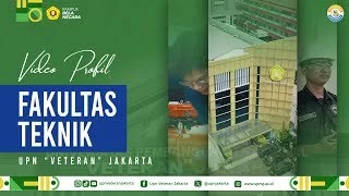 Video Profil Fakultas Teknik UPN Veteran Jakarta 2025