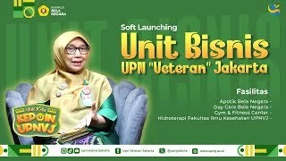 Soft Launching Unit Layanan Bisnis UPNVJ