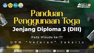 Tutorial Pemakaian Toga Wisuda Program Diploma Tiga (D3)