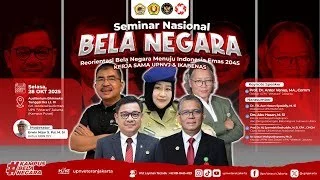 Seminar Bela Negara - Reorientasi  Bela Negara Menuju Indonesia Emas 2025