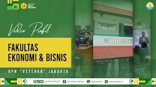 Video Profil Fakultas Ekonomi dan Bisnis UPN Veteran Jakarta 2025