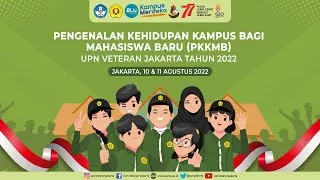 🔴 LIVE | PKKMB UPN VETERAN JAKARTA TAHUN 2022 (HARI KE-2)