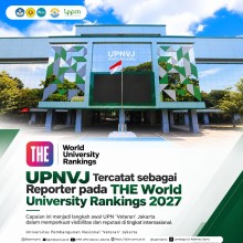 Masuk Proses THE World University Rankings 2027, UPNVJ Jadikan Status Reporter sebagai Baseline Evaluasi