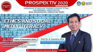 PROSPEKTIV 2020 Bahas Pentingnya Etika dan Kecakapan dalam Sosial Media  Bersama Prof. Dr. H. Suwanto, M.Si