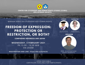 Webinar Series on Citizenship and Human Rights  Freedom of Expression: Protection or Restriction, or Both?  (Comparing Indonesia and Japan)
