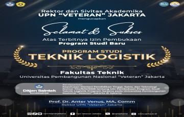 Fakultas Teknik UPNVJ Tambah Program Studi Baru Teknik Logistik